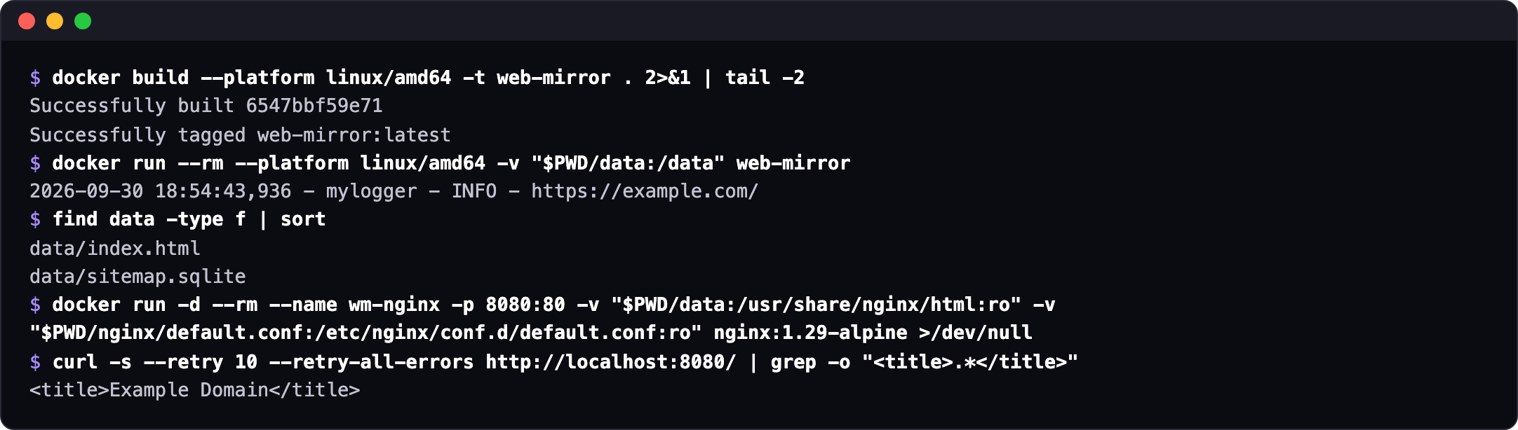 A terminal on an Apple Silicon Mac: docker build for linux/amd64 ends with Successfully tagged web-mirror:latest, docker run logs the one page it saves from example.com, find lists data/index.html and data/sitemap.sqlite, and curl through the nginx container returns the saved page's title, Example Domain